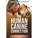 The Human Canine Connection