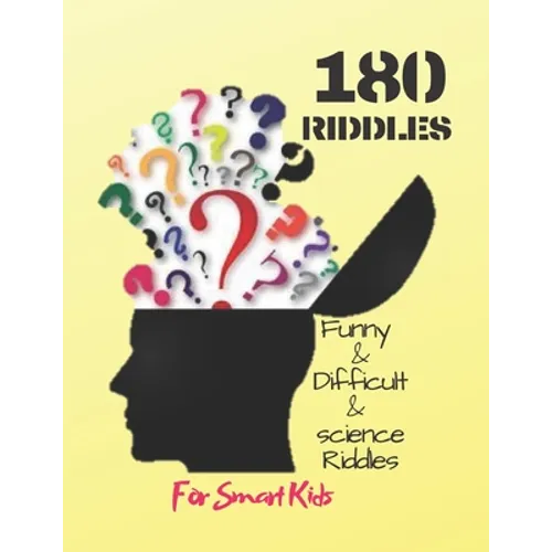 Funny & Difficult & science Riddles For Smart Kids: : 180 Riddles (Book for Kids)