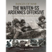 The Waffen SS Ardennes Offensive