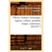 Olivier, Histoire, Botanique, Régions, Culture, Produits, Usages, Commerce, (Éd.1877)