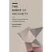 Right of Necessity: Moral Cosmopolitanism and Global Poverty