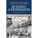 Building a Profession