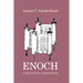 Enoch: A Man for All Generations