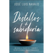 Destellos de Sabiduría: Un Viaje a Través de 7 Sabios Y 70 Reflexiones Transformadoras