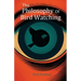 The Philosophy of Bird Watching