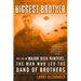 Biggest Brother: The Life Of Major Dick Winters, The Man Who Led The Band of Brothers