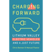 Charging Forward: Lithium Valley, Electric Vehicles, and a Just Future