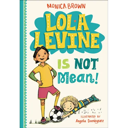 Lola Levine Is Not Mean!