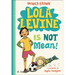 Lola Levine Is Not Mean!