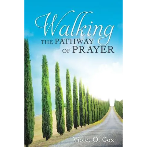 Walking the Pathway of Prayer