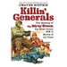 Killin' Generals: The Making of the Dirty Dozen, the Most Iconic WW II Movie of All Time
