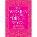 The Women of the Bible and You: A Weekly Devotional