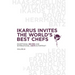 Ikarus Invites the World's Best Chefs: Exceptional Recipes and International Chefs in Portrait: Volume 8