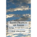 Saint Francis of Assisi: Large Print Edition