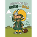 Growing Up Green and Gold