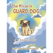 The Miracle Guard Dog