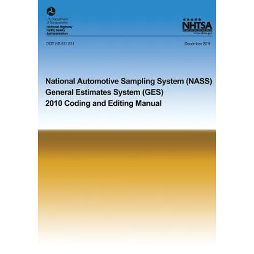 National Automotive Sampling System General Estimates System: 2010 Coding and Eding Manual