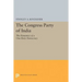 The Congress Party of India: The Dynamics of a One-Party Democracy