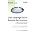 Glow Discharge Optical Emission Spectroscopy: A Practical Guide
