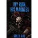 My Ruin, His Madness