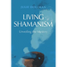 Living Shamanism