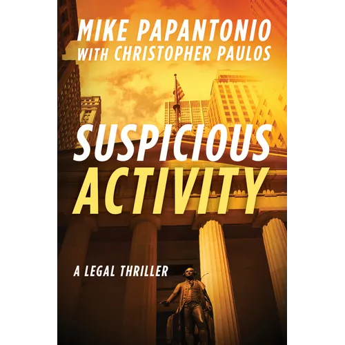 Suspicious Activity: A Legal Thriller