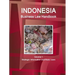 Indonesia Business Law Handbook Volume 1 Strategic Information and Basic Laws