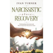 Narcissistic Abuse Recovery: Understanding Narcissism And Recovering From Narcissistic Abuse