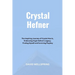 Crystal Hefner: The Inspiring Journey of Crystal Harris, Embracing Hugh Hefner's Legacy, Finding Myself and Surviving Playboy