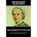 Margaret Oliphant - Sir Robert's Fortune: "All perfection is melancholy"