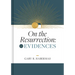 On the Resurrection, Volume 1: Evidences Volume 1