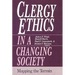 Clergy Ethics in a Changing Society: Mapping the Terrain