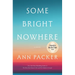 Some Bright Nowhere