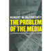 The Problem of the Media: U.S. Communication Politics in the Twenty-First Century
