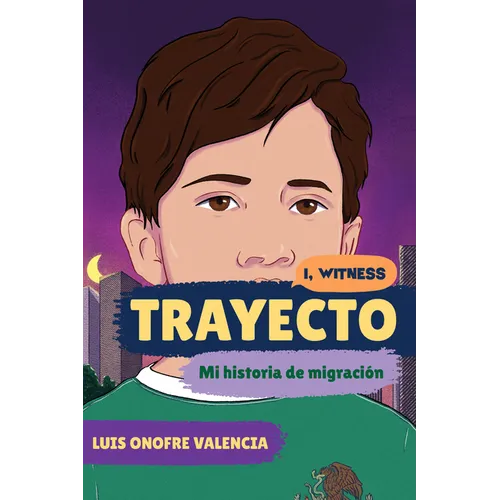Trayecto: Mi Historia de Migración