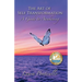 The Art of Self Transformation: A Guide to Awakening