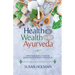 Health is Wealth with Ayurveda