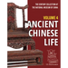 The Century Collection at the National Museum of China: Volume 4: Ancient Chinese Life