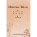 Medieval Titans of British History: 52 Poems. A book of poetry for Medieval History fans