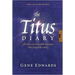The Titus Diary: A First-Century Account of Paul's Journey Through Greece