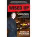 Wised Up: A Reformed Mobster's Confessional Memoir - Second Edition Updated With a New Chapter and More Photos
