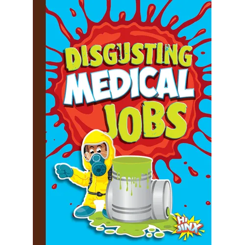 Disgusting Medical Jobs