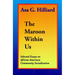 The Maroon Within Us: By Asa G. Hilliard III