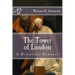 The Tower of London: A Historical Romance