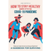 How to Stay Healthy During-After the Covid-19 Pandemic
