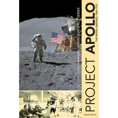 Project Apollo: The Moon Landings, 1968-1972