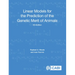 Linear Models for the Prediction of the Genetic Merit of Animals