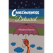 Consciousness Detoured