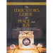 The Educator's Guide for Peace and Joy: An Alphabet of Strategies to Help You Light Your Inner Candle