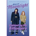Hers by Moonlight: Claimed by the Billionaire